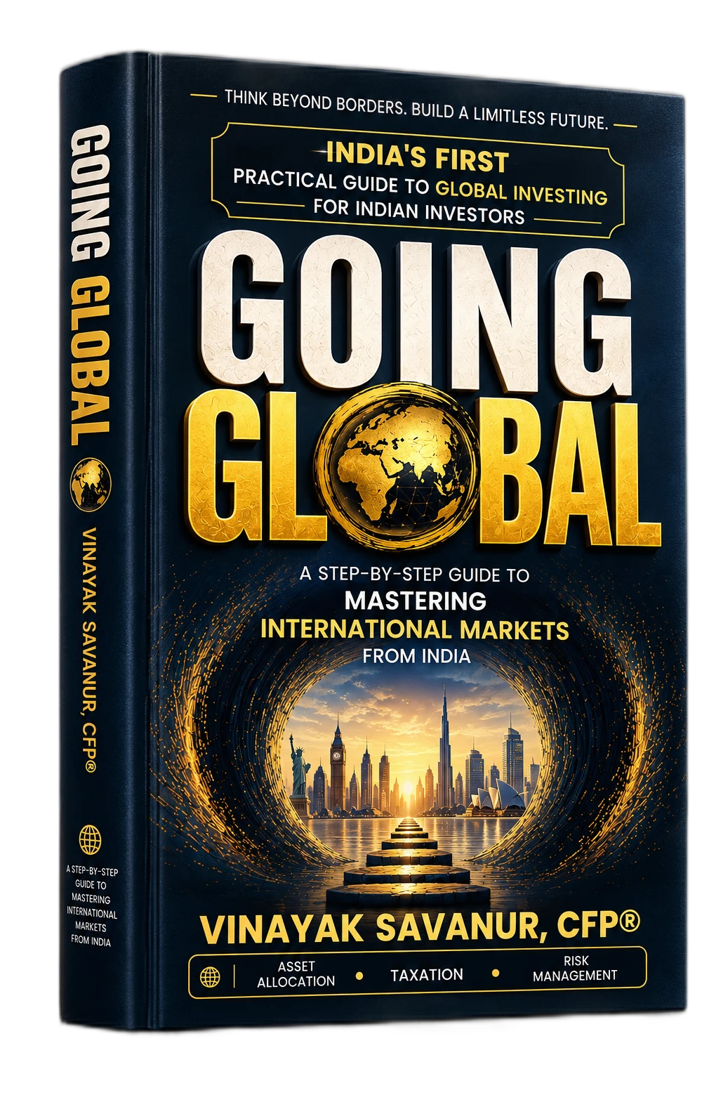 Going Global book cover — a step-by-step guide to mastering international markets from India, by Vinayak Savanur, CFP